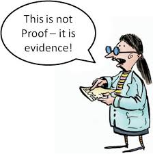 that is not proof, it is evidence